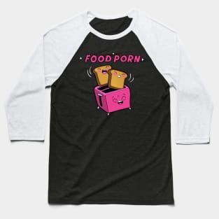 Food Porn - Toaster Baseball T-Shirt